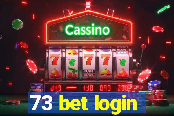 73 bet login